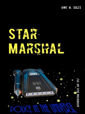 cover image of Star Marshal--Police in the Universe